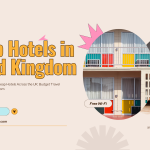 How to Find and Book Cheap Hotels Across the UK: Budget Travel Tips